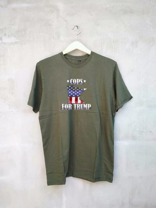 Cops for Trump 2020 T Shirt GreenArmy