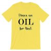 Crazy Oils Lady Yellow Tee