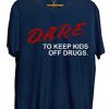 DARE BlueT Shirt