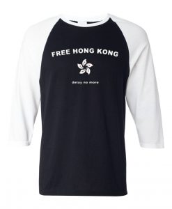 Free Hong Kong Delay No More baseball T Shirt