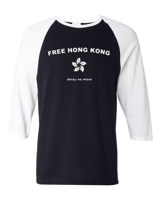 Free Hong Kong Delay No More baseball T Shirt