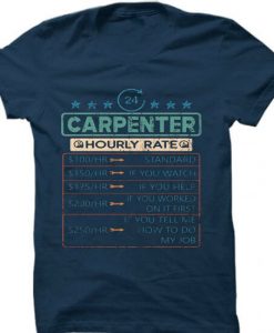 Funny Carpenter Hourly Rate Tshirt Blue