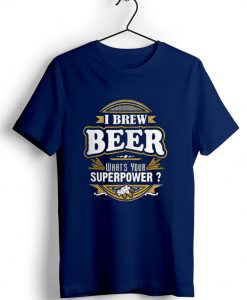 I brew beer blue navy t shirts