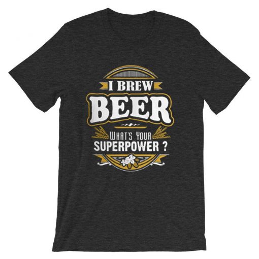 I brew beer grey asphalt t shirts