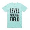 Level The Playing Field T-shirt Green Mint