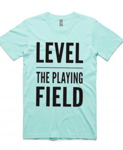 Level The Playing Field T-shirt Green Mint