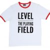 Level The Playing Field ringer red T-shirt