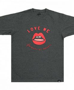 Love Me Forever or Never Unisex Grey