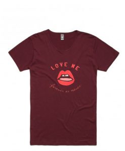 Love Me Forever or Never Unisex Maroon