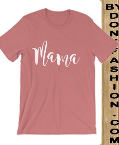 Mama t shirts Pink color