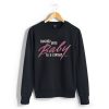 Nobody Puts Baby Unisex Sweatshirts