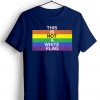 Rainbow Flag Blue Tees