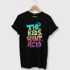 The Kids Want Acid Unisex Black T shirts