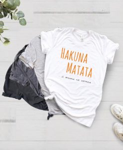 Unisex Hakuna Matata Tshirt