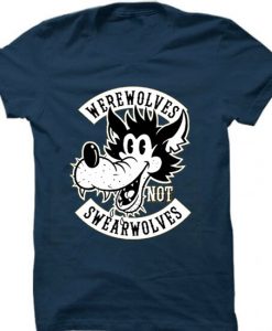 Wearwolves NOT swearwolves Blue tees