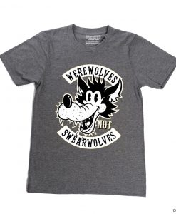 Wearwolves NOT swearwolves Grey Asphalt tees