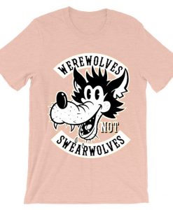 Wearwolves NOT swearwolves Pink tees