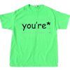 You’re Art Paper Green T shirts