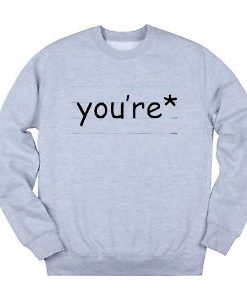 You’re Art Paper Grey Sweatshirts