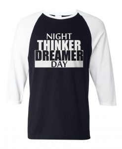 daydreamer and night thinker black white sleeves baseball t shirts