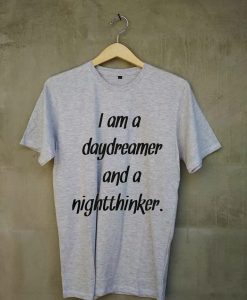 daydreamer and night thinker grey tees