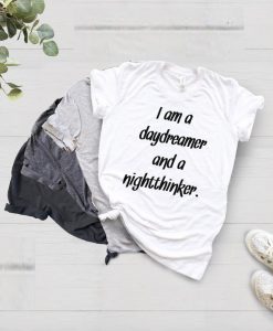 daydreamer and night thinker white tees