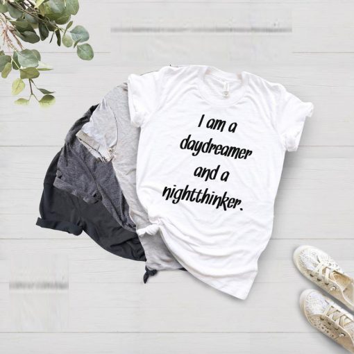 daydreamer and night thinker white tees