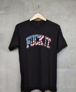 fuck it Unisex t Shirts