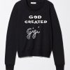 god created gigi black sweatshirts