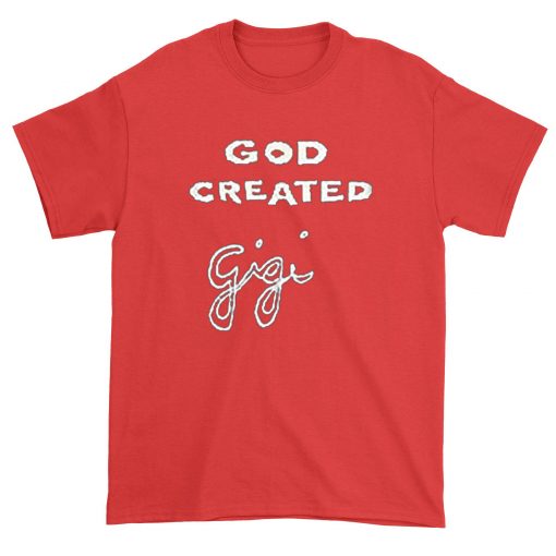 god created gigi red t shirts