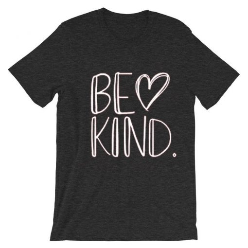 unisex BE KIND grey asphalt Tee