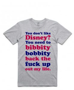 you dont like disney Unisex Grey Tshirts