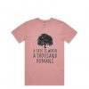 A tree is worth 1000 humans organic pink shirt