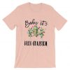 Baby It's Hot Outside-Holiday pink T-Shirt