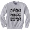 Dear Math Grey Sweatshirts