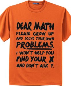 Dear Math Orange T shirts