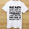 Dear Math White T shirts