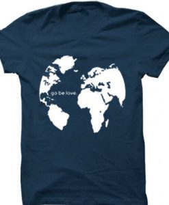 GO BE LOVE Blue Navy Tees