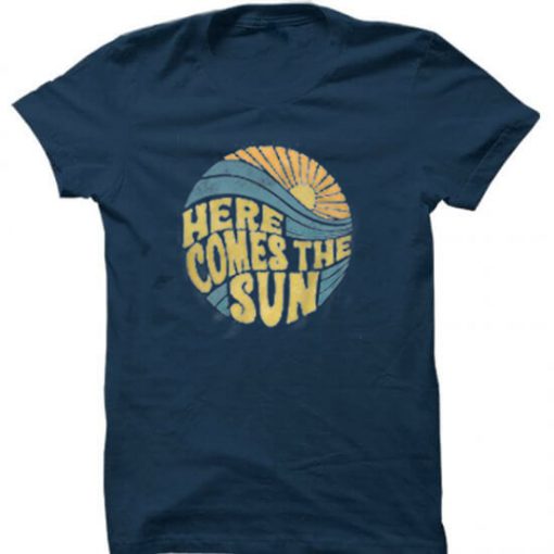 Here Come The Sun Blue Navy Tees