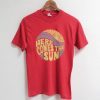 Here Come The Sun RedT shirts