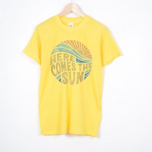 Here Come The Sun yellowT shirts