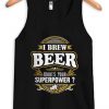 I brew beer black tank top