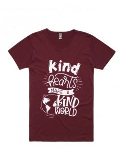 KIND HEART MAKE KIND WORLD MAROON Tshirts