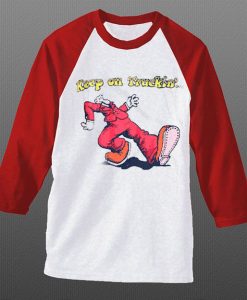 Keep On Truckin white red sleeves raglan t sihrts