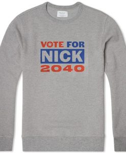 Nick Jonas Running for President grey sweatshirts