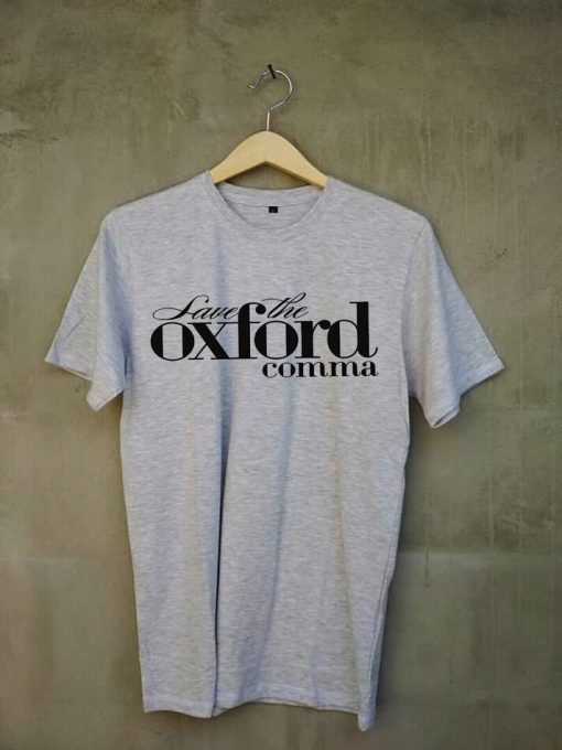 Oxford Comma grey t shirts