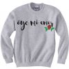 Oye Mi Amor Lyrics Grey Sweatshirts