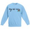 Oye Mi Amor Lyrics Mana blue sea sweatshirts