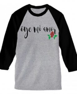 Oye Mi Amor Lyrics Mana grey balck sleeves raglan T-Shirt