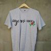 Oye Mi Amor Lyrics grey t shirts